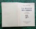 La relève des ombres.. BETOURNE Jacques