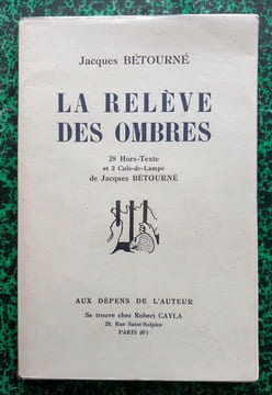 La relève des ombres.. BETOURNE Jacques