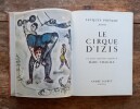 Le cirque d’Izis.. PREVERT Jacques, BIDERMANAS Izis, CHAGALL Marc