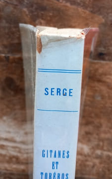 Gitanes et Toréros.. SERGE