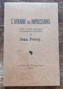 L’Afrique des Impressions ( petit guide pratique à l’usage du voyageur ).