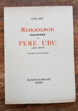 Almanach illustré du Père Ubu ( Xxè siècle ).. JARRY Alfred