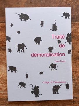 Traité de démoralisation.. FOULC Thieri