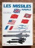 Les missiles navals.. ESTIVAL Bernard Contre-Amiral