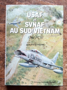USAF et SVNAF au Sud-Vietnam ( 1961/1973 ).