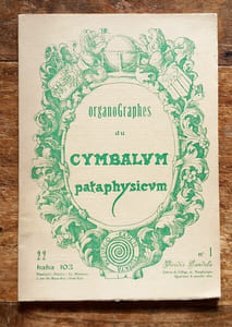 Organographes du cymbalum pataphysicum numéro 1 du 22 haha 103 ( 1976 ).
