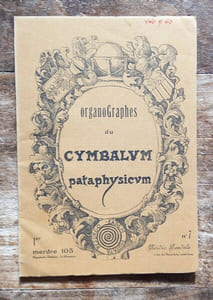 Organographes du cymbalum pataphysicum numéro 7 du 1er merdre 105 ( 1978 ).