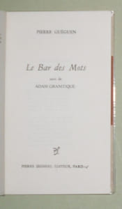 Le bar des mots ( suivi de Adam Granitique ).