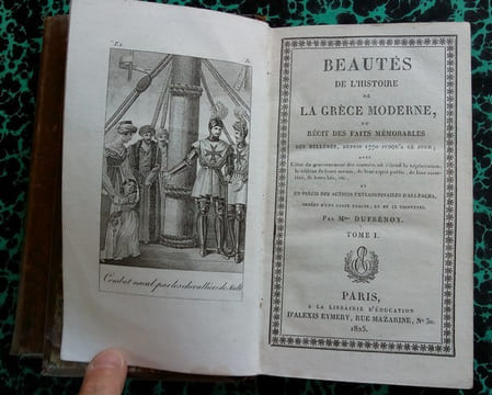 Beautés de l'histoire de la Grèce moderne, ou récits des faits mémorables des hellènes, depuis 1770 jusqu'à ce jour.. DUFRENOY Adélaïde Gillette ...