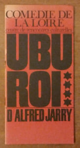 Ubu Roi.
