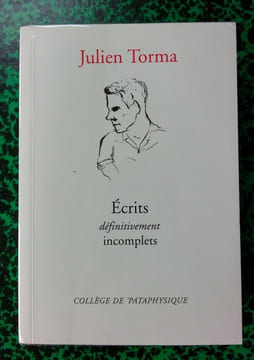 Ecrits définitivement incomplets.. TORMA Julien