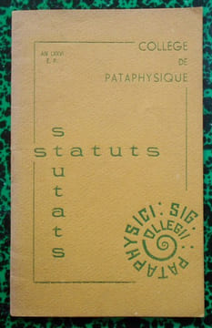 Statuts du Collège de Pataphysique.. Collectif ( Collège de Pataphysique )