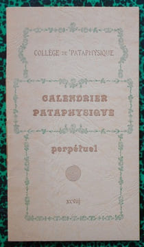 Calendrier perpétuel.. Collectif ( Collège de Pataphysique )