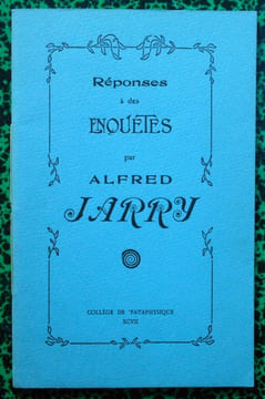 Réponses à des Enquêtes.. JARRY Alfred