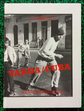 Varda/Cuba.. HOURMANT François et VIGNAUX Valérie