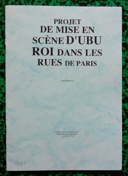 Projet de mise en scène d'Ubu Roi dans les rues de Paris.. EDWARDS Paul