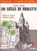 Monte-Carlo : un siècle de roulette.. Herald (George W.) & Radin (Edward D.)