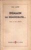 Demain la démocratie...Préface de Gaston Bergery. Alpert (Paul)