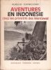 Aventures en Indonésie chez les primitifs des Mentawaï.Traduit de l'italien par le R.P. Gauthier, S.M.. Cannizzaro (Aurelio)
