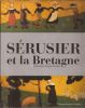 Sérusier et la Bretagne.Traduit de l'anglais par Olivier Grall.. Boyle-Turner (Caroline)