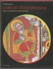 L'ARCHE ETHIOPIENNE – Art chrétien d'Ethiopie. Pavillon des Arts