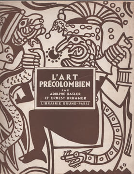 L’ART PRECOLOMBIEN. BASLER Adolphe et BRUMMER Ernest