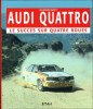 Audi Quattro, le succès sur quatre roues. Jan-Henrick Muche