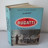 Bugatti, les « Purs Sang » de Molsheim. Pierre Dumont