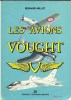 Les Avions VOUGHT. Bernard MILLOT
