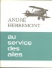 AU SERVICE DES AILES. HERBEMONT André
