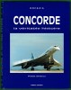 Concorde, la véritable histoire. Pierre Sparaco