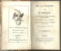 DE LA GLOIRE DE L'AIGLE. CHAZOT M.