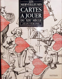 Les Merveilleuses Cartes à Jouer du XIXe siècle