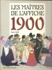 Les Maîtres de l'Affiche 1900 - Masters of the Poster - I Maestri del Manifesto Liberty. WEILL Alain