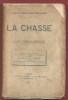 LA CHASSE et LES CHASSEURS. Bibliothèque des Curiosités