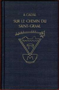 Sur le Chemin du Saint Graal – Les anciens Mystères Cathares