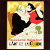 L'Art de la Cuisine. Toulouse Lautrec - Joyant