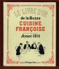 Le Livre d’or de la Bonne Cuisine Françoise, avant 1914. Philippe Sers