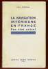 La Navigation intérieure en France – Son état actuel. Paul Ferradou