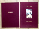 Elles - Florilège amoureux.. Alain Thomas