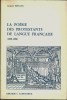 La POÉSIE des PROTESTANTS DE LANGUE FRANÇAISE (1559-1598). PINEAUX Jacques