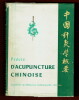 Précis d’Acupuncture Chinoise. Académie de Médecine traditionnelle chinoise
