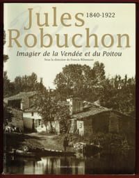 Jules Robuchon, Imagier de la Vendée et du Poitou
