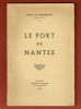 Le Port de Nantes. Michel de Montergon