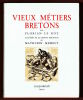 Vieux Métiers Bretons. Florian Le Roy