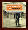 Au petit bonheur des Baraques. Dominique Richard