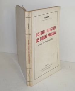 Histoire illustrée des Cirques Parisiens d’hier et d’aujourd’hui