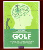 Golf – Psychologie de l’apprentissage et applications pratiques. Michel Le Her