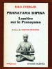 Pranayama Dipika. B. K. S. Iyengar