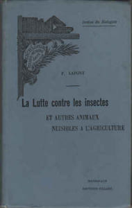 La Lutte contre les insectes et autres animaux nuisibles à l’agriculture